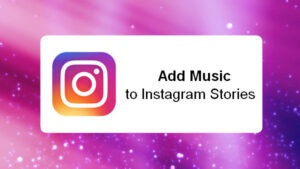 How to add music to Instagram stories? – Imam Khomeini isf